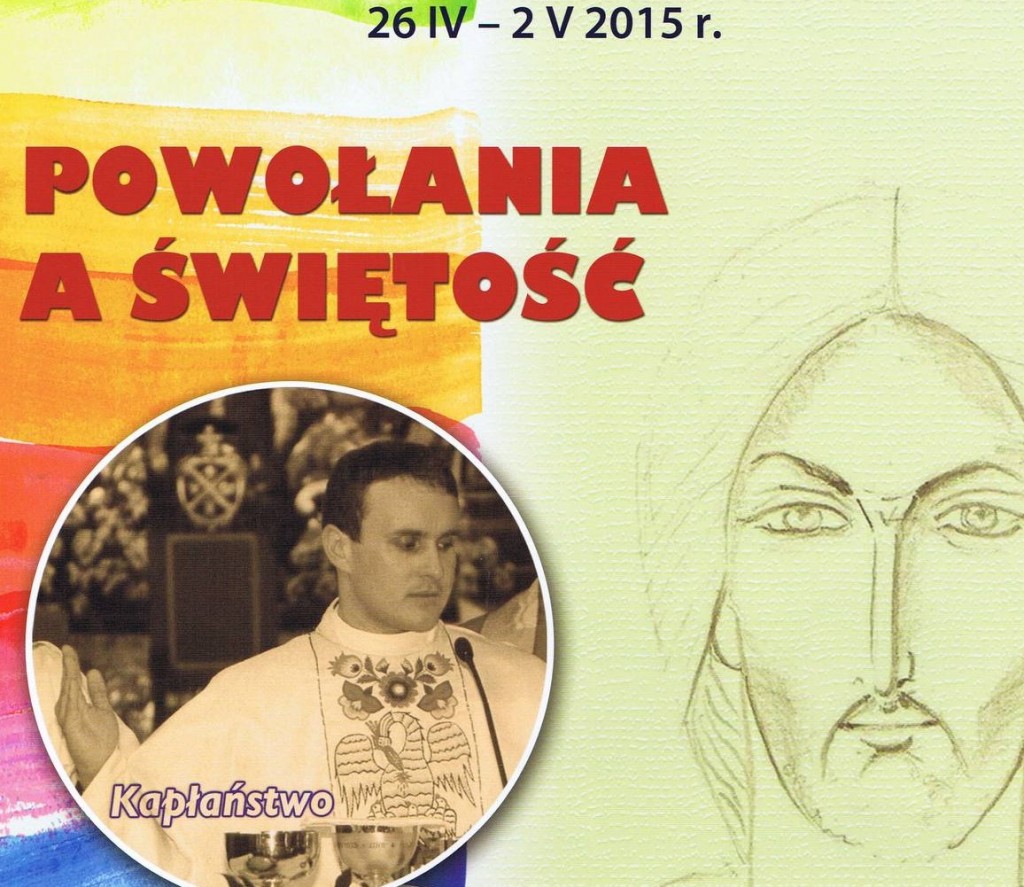 Tydzień Modlitw o Powołania (26.04. – 02.05.2015)